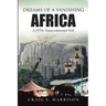Dreams of a Vanishing Africa: A 1970s Transcontinental Trek