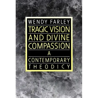 Tragic Vision and Divine Compassion