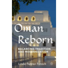 Oman Reborn: Balancing Tradition and Modernization
