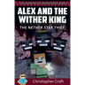 Alex and The Wither King: The Nether Star Thief