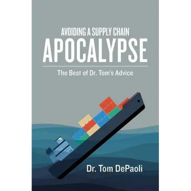 Avoiding a Supply Chain Apocalypse: The Best of Dr. Tom's Advice