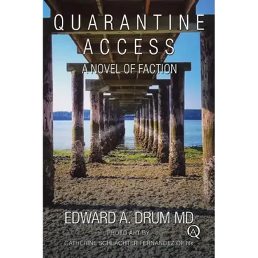 Quarantine Access: A Novel of Faction