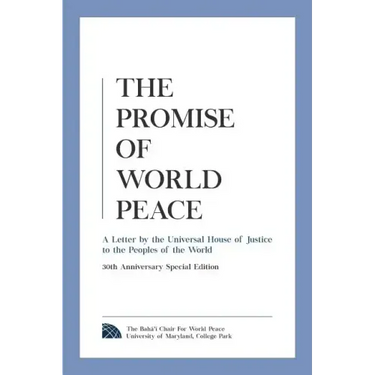 The Promise of World Peace: A Letter by the Universal House of Justice to the Peoples of the World