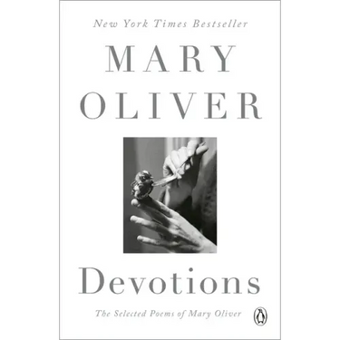Devotions: A Read with Jenna Pick: The Selected Poems of Mary Oliver