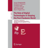 The Role of Digital Technologies in Shaping the Post-Pandemic World: 21st Ifip Wg 6.11 Conference on E-Business, E-Services and E-Society, I3e 2022, N