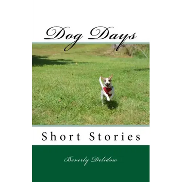 Dog Days: Short Stories