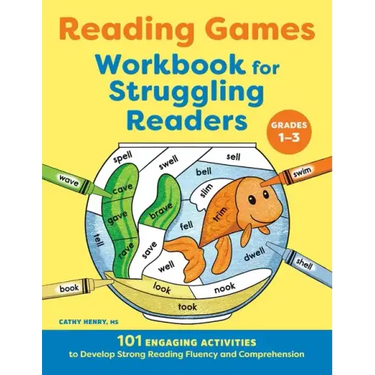 Reading Games Workbook for Struggling Readers: 101 Engaging Activities to Develop Strong Reading Fluency and Comprehension