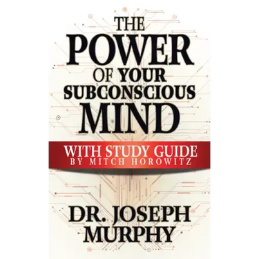 The Power of Your Subconscious Mind with Study Guide