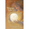 Women Like Us: Illuminating the World