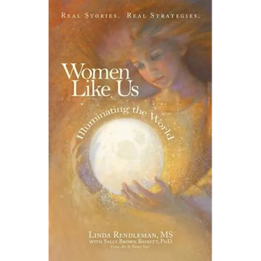 Women Like Us: Illuminating the World