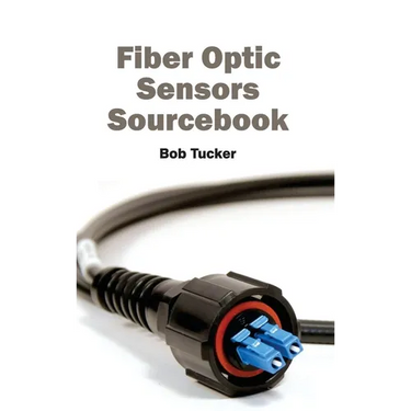 Fiber Optic Sensors Sourcebook