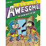 Captain Awesome, the Show Must Go On!