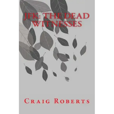 JFK: The Dead Witnesses