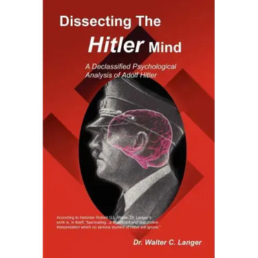 Dissecting the Hitler Mind