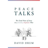 Peace Talks: The Good News of Jesus in a Donkey Elephant War