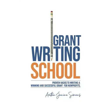 Grant Writing School: Proven Hacks To Writing A Winning And Successful Grant For Nonprofits