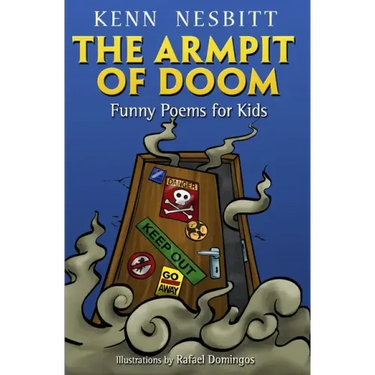 The Armpit of Doom: Funny Poems for Kids