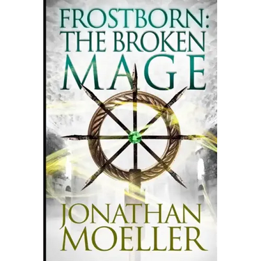 Frostborn: The Broken Mage