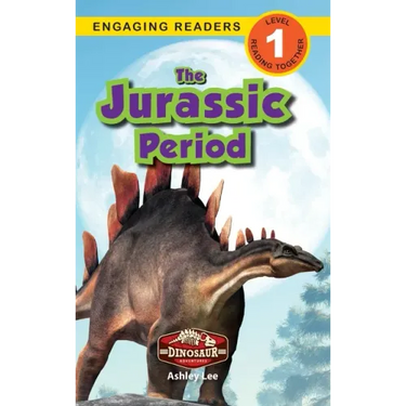 The Jurassic Period: Dinosaur Adventures (Engaging Readers, Level 1)