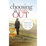 Choosing A Way Out: When the Bottom Isn't the Bottom