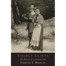 Visible Saints: The History of a Puritan Idea