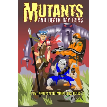 Mutants and Death Ray Guns -Revised Edition