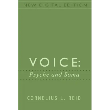 Voice: Psyche and Soma