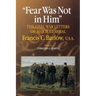 Fear Was Not in Him: The Civil War Letters of General Francis C. Barlow, U.S.a