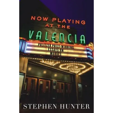 Now Playing at the Valencia: Pulitzer Prize-Winning Essays on Movies