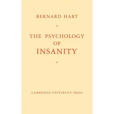 The Psychology of Insanity
