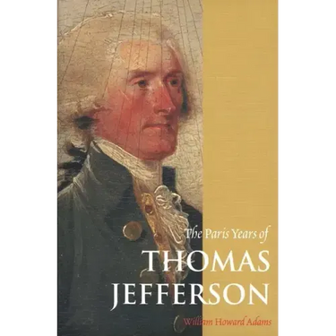 The Paris Years of Thomas Jefferson
