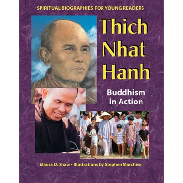 Thich Nhat Hanh: Buddhism in Action