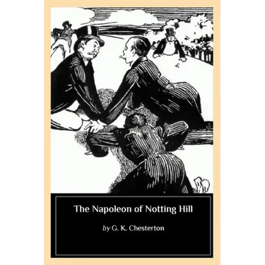The Napoleon of Notting Hill