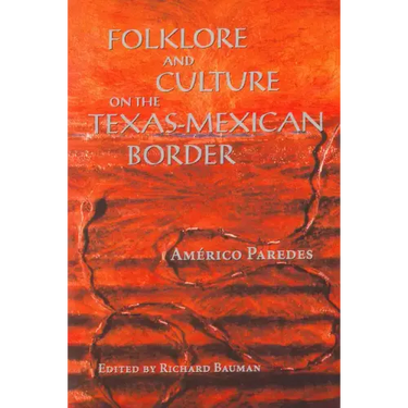 Folklore and Culture on the Texas-Mexican Border