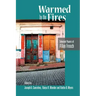 Warmed by the Fires: Selected Papers of Allan Frosch