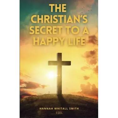 The Christian's Secret to a Happy Life: Easy to Read Layout