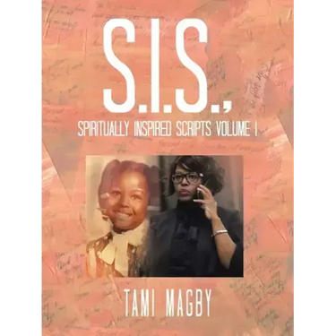 S.I.S., Spiritually Inspired Scripts Volume I