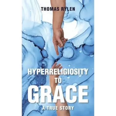 Hyperreligiosity to Grace