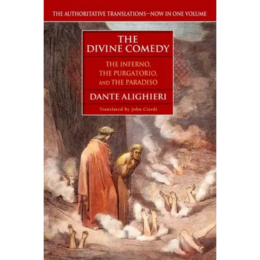 The Divine Comedy: The Inferno, the Purgatorio, the Paradiso