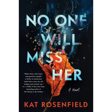 No One Will Miss Her