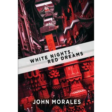 White Nights, Red Dreams