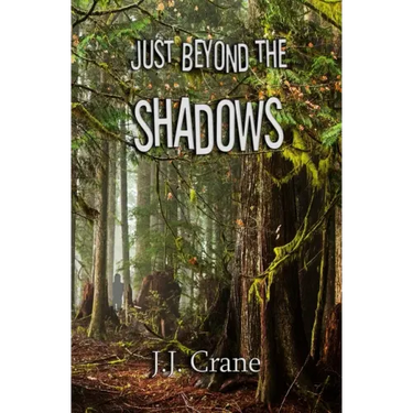 Just Beyond the Shadows