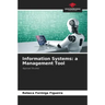 Information Systems: a Management Tool