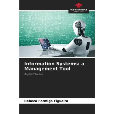 Information Systems: a Management Tool