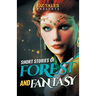 Short Stories of Forest and Fantasy: RWR Anthology