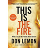 This Is the Fire