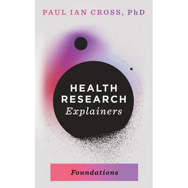 Health Research Explainers: Foundations