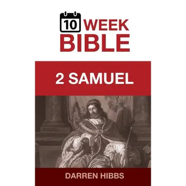 2 Samuel: A 10 Week Bible Study