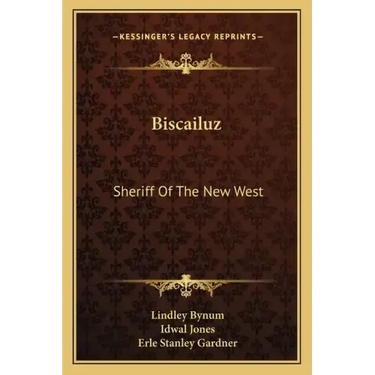 Biscailuz: Sheriff Of The New West