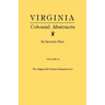 Virginia Colonial Abstracts. Volume II